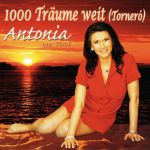 b_300_150_16777215_00_images_stories_news2009_Maxi_Single_1000_Traeume_weit-Tornero_antonia_1000_trume_weit-torner-finalnet.jpg